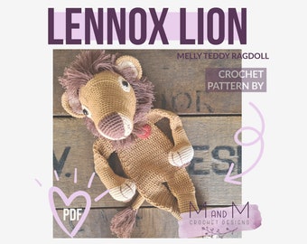 Crochet Pattern: Lennox Lion, Melly Teddy Ragdoll, cute amigurumi lion ragdoll, easy to make lion lovely, lion snuggler