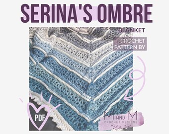 Crochet Pattern: Serinas Ombre Baby Blanket, crochet easy repeat blanket, crochet lapghan, crochet throw, baby shower gift