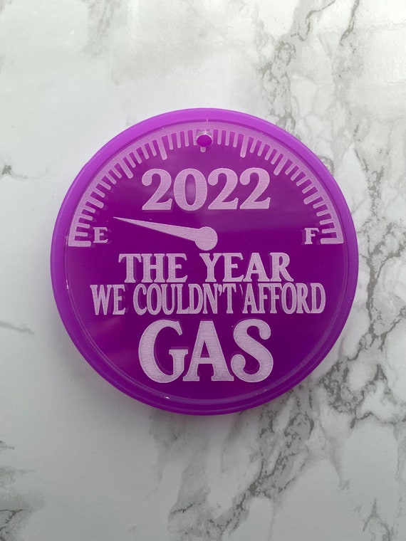 2022 the Year We Couldnt Afford Gas Christmas Tree Etsy
