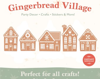 May include: A digital download graphic featuring five light brown gingerbread house illustrations with white icing details. The text reads: Digital Download, Gingerbread Village, Party Decor, Crafts, Stickers & More!, Instant Download, Perfect for all crafts!, Print, Cut, Decorate!