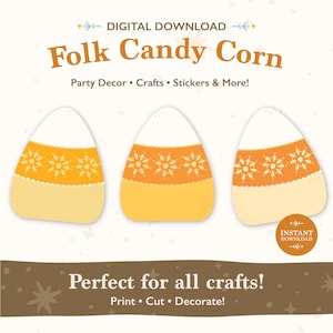 May include: Digital download graphic featuring three candy corn illustrations with white, orange, and yellow sections. The orange sections have white floral patterns. Text includes "Digital Download", "Folk Candy Corn", "Party Decor", "Crafts", "Stickers & More!", "Instant Download", and "Perfect for all crafts! Print - Cut - Decorate!".
