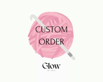 Commande personnalisée GlowbySely / KELLY