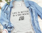Tiny House Shirt, Tiny House Living, Tiny House Nation, Tiny House Tshirt, Live Small, Tiny House Community, Tiny House Big Living, Off Grid