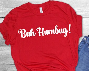 Bah Humbug, Christmas shirt, A Christmas Carol, Scrooge, Bah Humbug to Christmas 2020, Ebenezer Scrooge, Funny Xmas Tshirt
