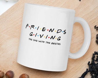 Friendsgiving Becher, Thanksgiving mit Freunden, Thanksgiving HousewarmingGeschenk, Feiertage mit Freunden, Kaffeebecher