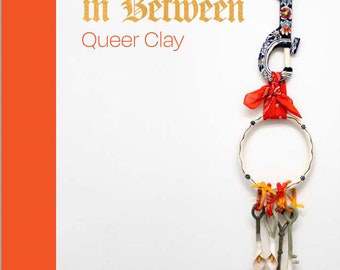 Making in Between: Queer Clay