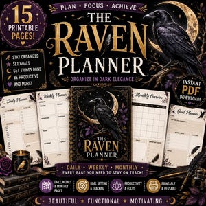 Może przedstawiać: Zestaw planerów do druku zatytułowany The Raven Planner z czarnym krukiem na tle półksiężyca. Zawiera 15 stron z układami dziennymi, tygodniowymi i miesięcznymi, śledzeniem celów oraz sekcjami organizacyjnymi. Projekt wykorzystuje ciemnofioletowe i złote akcenty z tekstami takimi jak Plan, Focus, Achieve i Instant PDF Download.