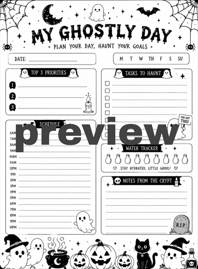 May include: A black and white daily planner page titled MY GHOSTLY DAY, featuring sections for priorities, tasks, a schedule from 6AM to 10PM, a water tracker, and notes. The design includes ghosts, pumpkins, a cat, and a cauldron.