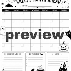 May include: A black and white monthly calendar page titled CREEPY MONTH AHEAD with a grid for days of the week. It features illustrations of ghosts, bats, pumpkins, a cat, and a haunted house, with sections for important dates, priorities, and notes.