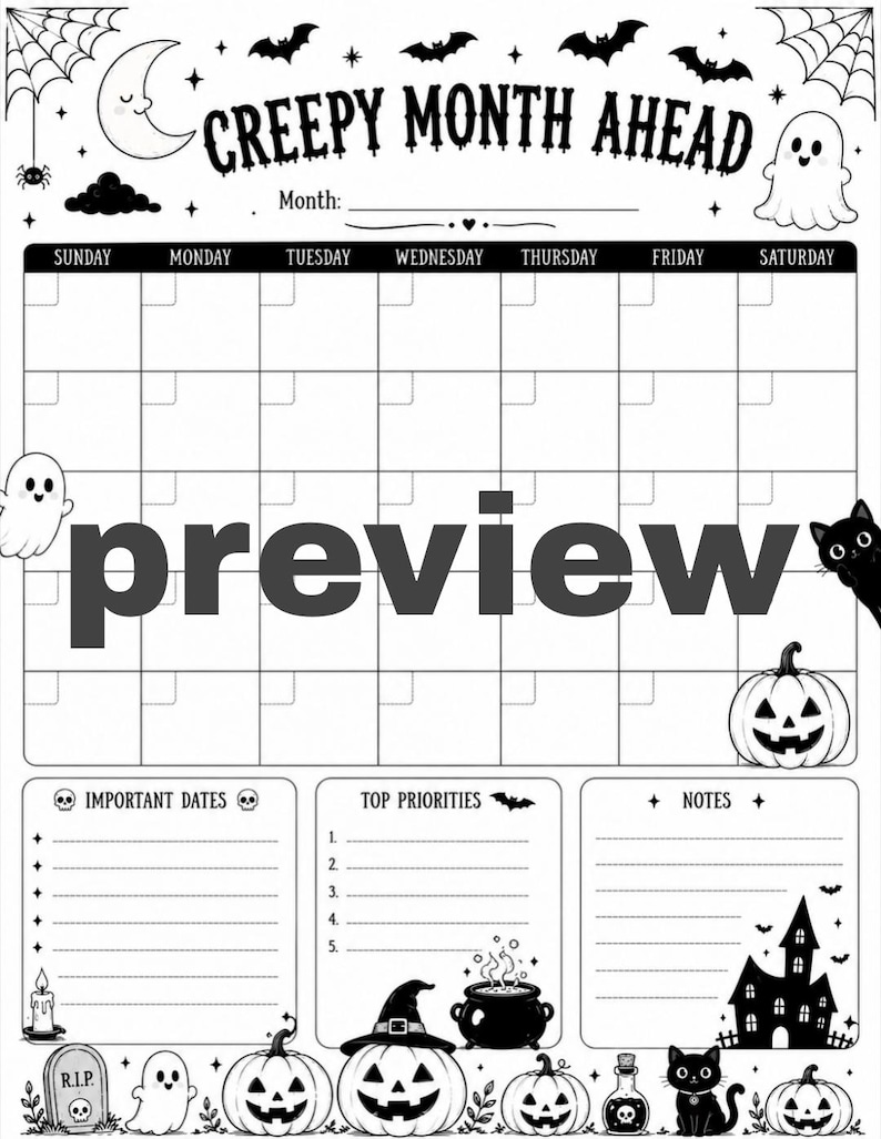May include: A black and white monthly calendar page titled CREEPY MONTH AHEAD with a grid for days of the week. It features illustrations of ghosts, bats, pumpkins, a cat, and a haunted house, with sections for important dates, priorities, and notes.