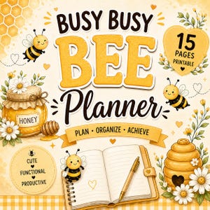 Könnte beinhalten: Ein fröhlicher Planer zum Thema Bienen mit dem Text "Busy Busy Bee Planner". Das Cover zeigt ein Honigglas, Bienen und ein Wabenmuster. Der Planer enthält 15 druckbare Seiten und die Worte "Planen, Organisieren, Erreichen."