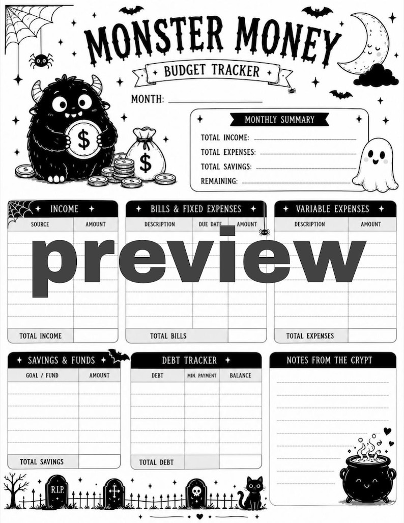 May include: A black and white Monster Money budget tracker sheet featuring a furry monster holding a coin, a ghost, a cauldron, and a cemetery fence. The layout includes sections for income, bills, variable expenses, savings, debt, and notes.