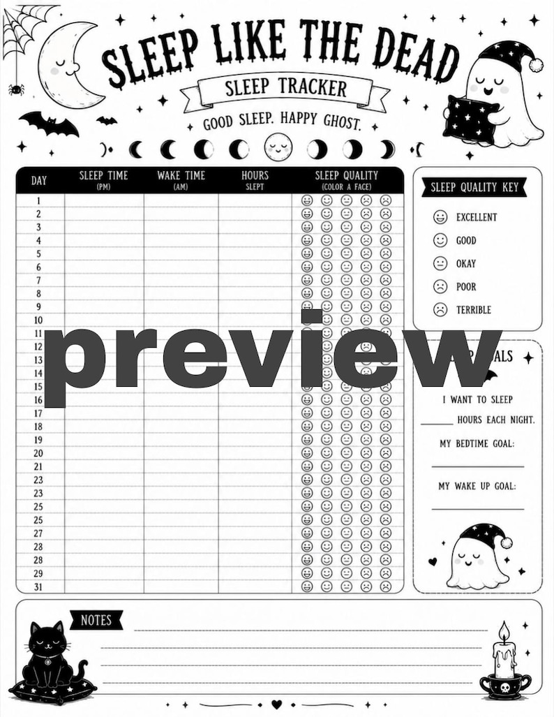 May include: A black and white sleep tracker printable featuring the text SLEEP LIKE THE DEAD, a ghost, a moon, and a cat. The chart includes columns for day, sleep time, wake time, hours slept, and sleep quality with a key for face icons.