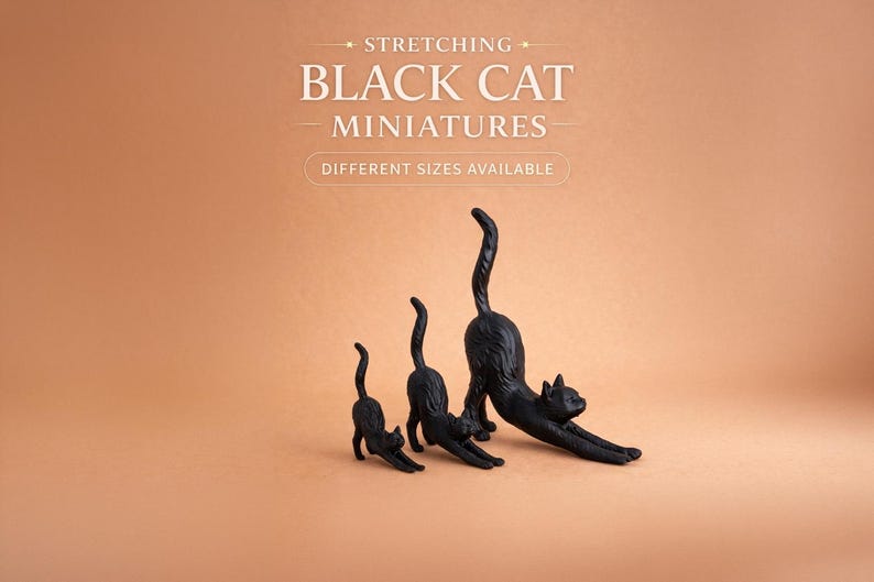 May include: Three black cat figurines in a stretching pose, arranged by size from smallest to largest. The text STRETCHING BLACK CAT MINIATURES DIFFERENT SIZES AVAILABLE is displayed above the figurines on a solid light brown background.