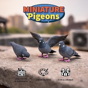 May include: Three miniature gray pigeons with pink feet are displayed on a concrete surface. One pigeon has its wings spread. The image includes text that reads "MINIATURE PIGEONS". The bottom of the image has icons and text that read "DOLLHOUSE & DIORAMAS", "HAND PAINTED", and "CUTE & UNIQUE".