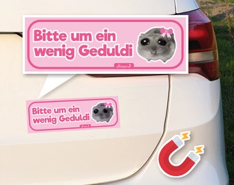Sad Hamster Auto Magnet ‚Bitte um ein wenig Geduldi’- Fahranfänger Schild, lustig | Beste Freundin Geschenk, Führerschein Geschenkidee, pink