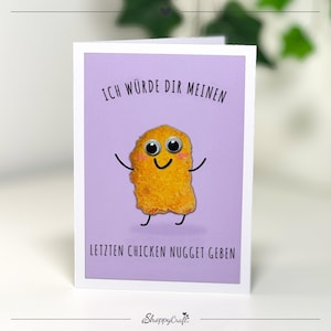 Lustige Geburtstagskarte, Valentinstag Karte - Ich würde dir meinen letzten Chicken Nugget geben | Witzige Grußkarte, Einladungskarte