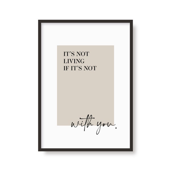 Its Not Living If Its Not With You The 1975