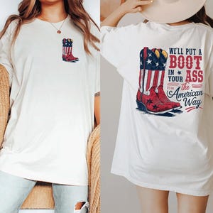 Ti metteremo uno stivale nel culo - Maglietta unisex Toby Keith USA - Per gentile concessione della maglietta rossa, bianca e blu di Toby Keith, maglietta del 4 luglio