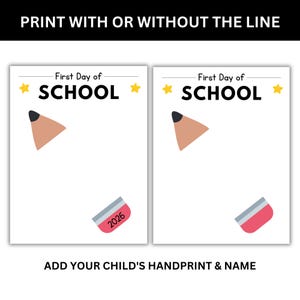 First Day of School printable available with or without a name line for easy personalization after printing.