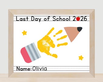 Last Day of School Handprint Craft Printable, Kids Keepsake, 2026 Sign