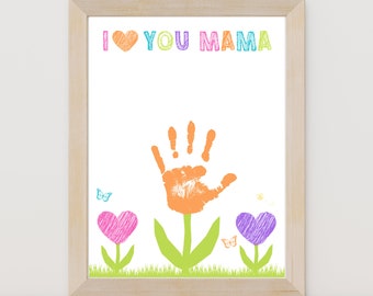 Mother's Day Handprint, Gift for Mom - I Love You Mama Printable, Instant Download PDF