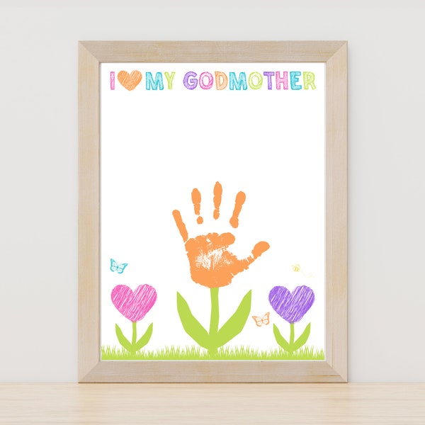 Godmother Gift - Godparents Day, I Love My Godmother Handprint Flower Craft, Instant Download PDF