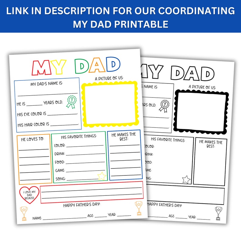 May include: Printable worksheet for kids to fill out about their dad. The worksheet has sections for the dad's name, age, eye color, hair color, favorite things, and what he does best. It also has a space for a picture of the dad and a space for the child to write why they love their dad. The worksheet is decorated with colorful borders and stars.