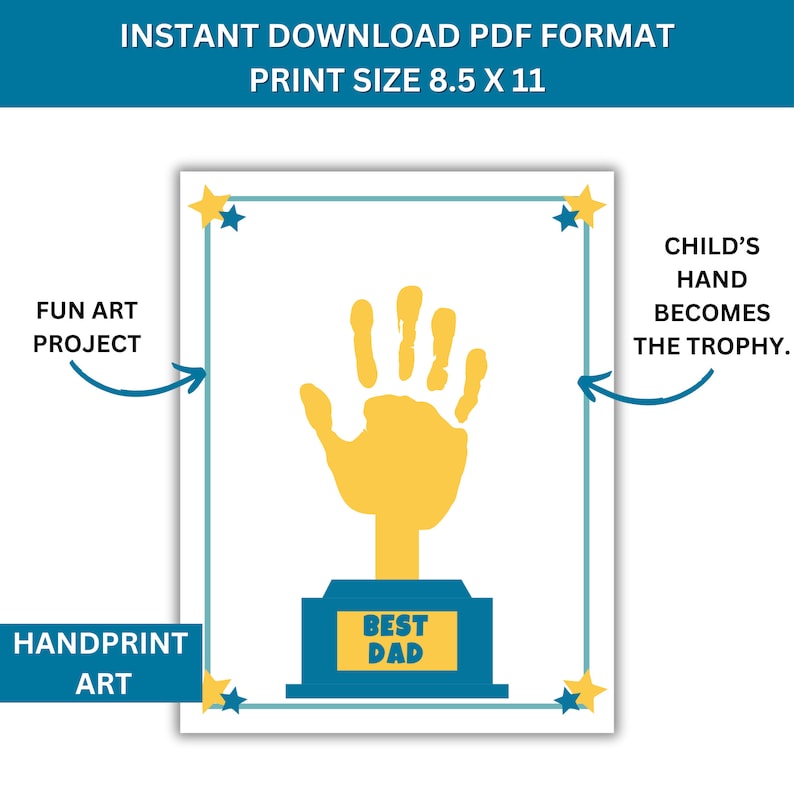 Puede incluir: Impresi&oacute;n de arte imprimible con una huella de mano amarilla sobre una base de trofeo azul con el texto "Best Dad". La impresi&oacute;n est&aacute; enmarcada con un borde azul y blanco y estrellas amarillas. El texto "Child's Hand Becomes The Trophy." est&aacute; en el lado derecho de la impresi&oacute;n.