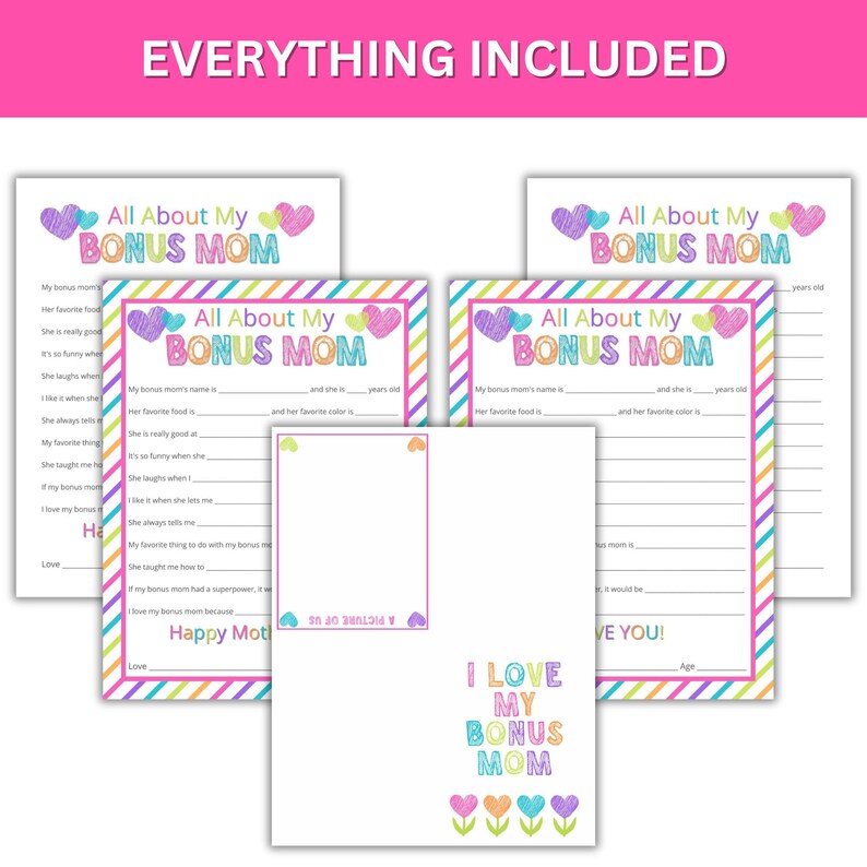 May include: Printable "All About My Bonus Mom" cards with colorful hearts and stripes. The cards include prompts for writing about a bonus mom, such as favorite food, favorite color, and funny things she does. There is also a card with the text "I Love My Bonus Mom" with colorful hearts.