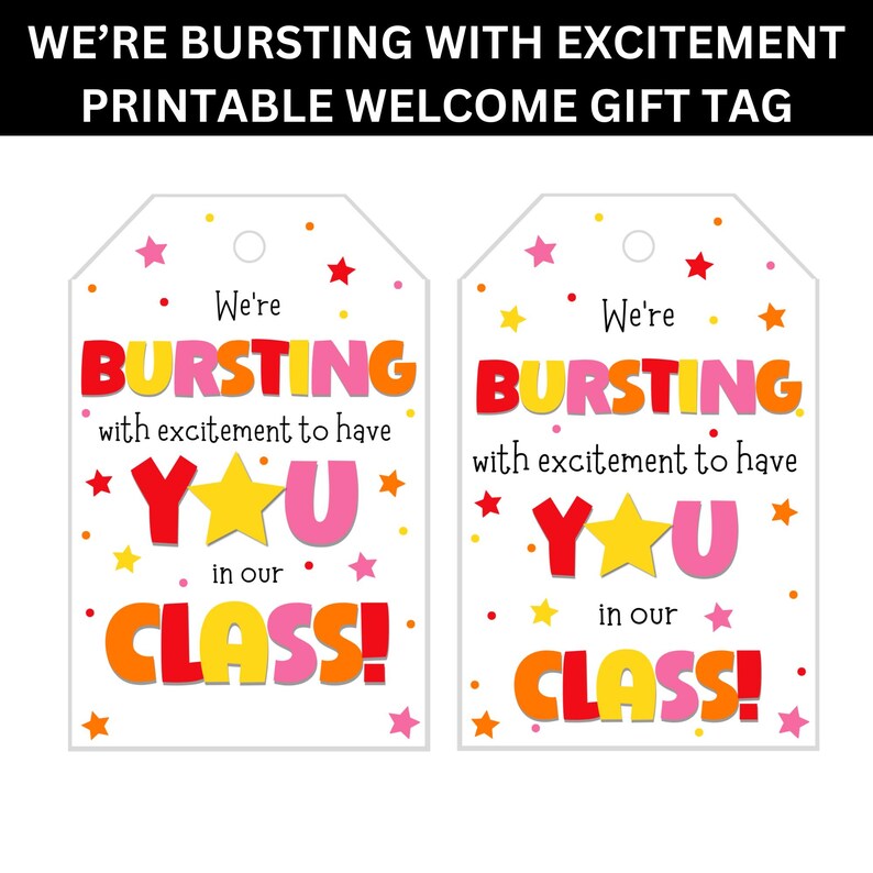 Printable We're Bursting With Excitement classroom gift tag for team teachers.
