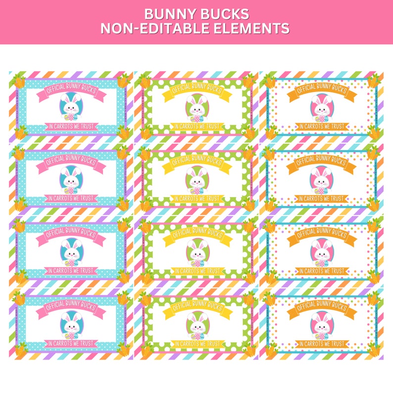 May include: A sheet of colorful Easter-themed "Bunny Bucks" gift certificates. Each certificate features a bunny holding an egg, the text "Official Bunny Bucks," and "In Carrots We Trust." The background has a striped pattern.