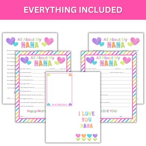 May include: Printable "All About My Nana" fill-in-the-blank cards with colorful hearts and stripes. The cards include prompts like "My Nana's name is..." and "Her favorite food is..."  There is also a card that says "I Love You Nana" with colorful hearts.