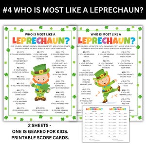 Who is most like a leprechaun printable. Receive points based on how much you are like a leprechaun. The person with the most points wins. Includes 2 game boards and score cards.