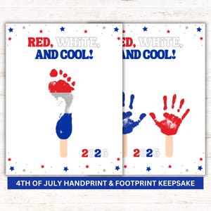 May include: Two white prints with red, white, and blue handprints and footprints, with the text "RED, WHITE, AND COOL!" and "2026". The bottom of the print reads "4TH OF JULY HANDPRINT & FOOTPRINT KEEPSAKE".