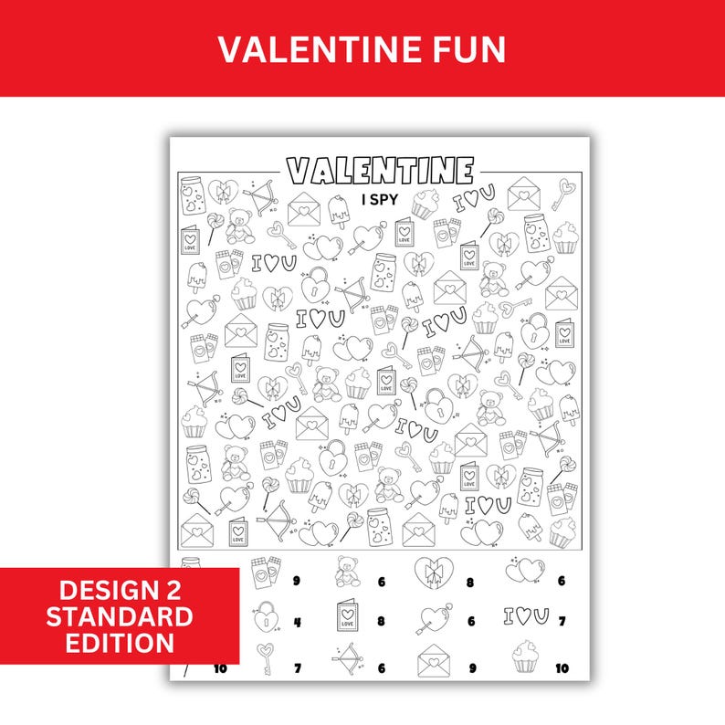 May include: Black and white printable Valentine's Day I Spy game with a grid of 100 squares. The squares contain images of hearts, teddy bears, cupcakes, arrows, envelopes, lollipops, and the words "I Love You".