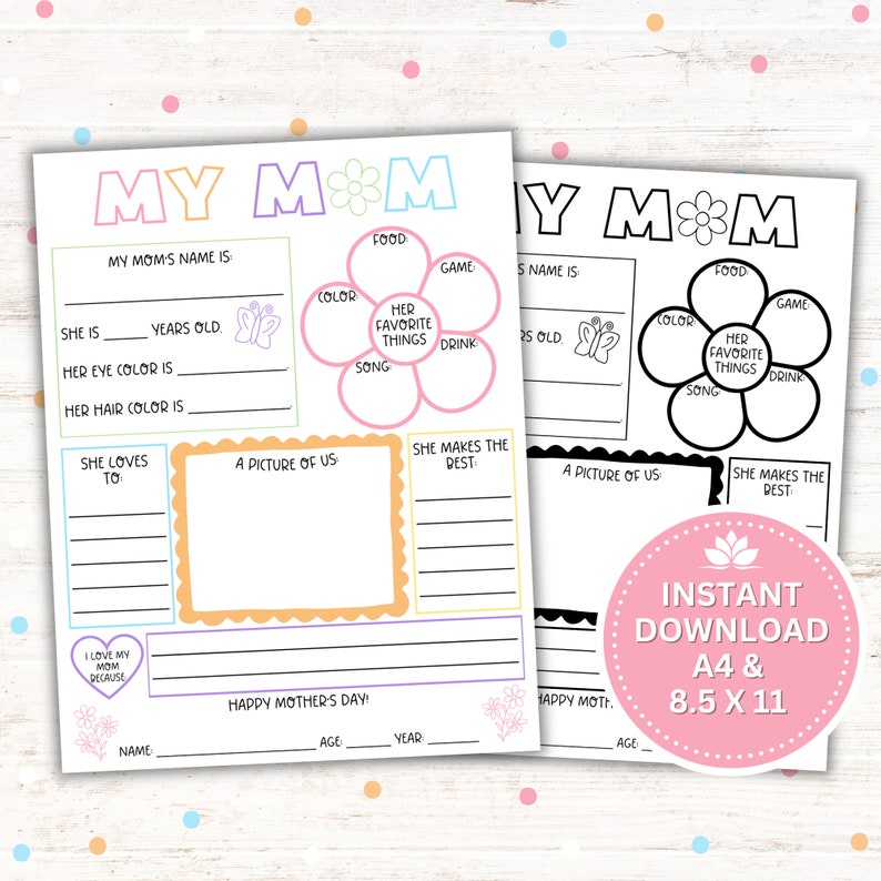 All About My Mom printable with prompts for kids to fill out about their mom. The printable is available in both color and black and white versions, with and without lines. Perfect for Mother's Day gifts and classroom activities.