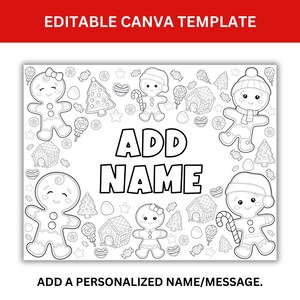 May include: Black and white printable coloring page featuring gingerbread people, candy canes, and a gingerbread house. The text "ADD NAME" is in the center of the page.