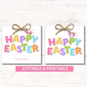 May include: Two printable gift tags with a white background and colorful text that reads "Happy Easter". The text is in a playful font with bunny ears at the top. The tags are tied with twine and the bottom tag has the text "From: Olivia".