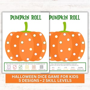 May include: A Pumpkin Roll dice game printable featuring two orange pumpkin illustrations with white circular spots. The text reads PUMPKIN ROLL, with instructions for rolling one die or two dice to match colours and numbers for a Halloween activity.