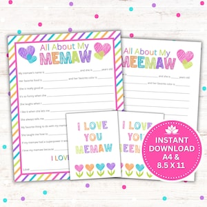May include: Printable "All About My Memaw" and "All About My Meemw" fill-in-the-blank activity sheets with colorful hearts and stripes. The sheets include prompts like "My memaw's name is..." and "Her favorite food is..."  The sheets are accompanied by two smaller cards that say "I Love You Memaw" and "I Love You Meemw".
