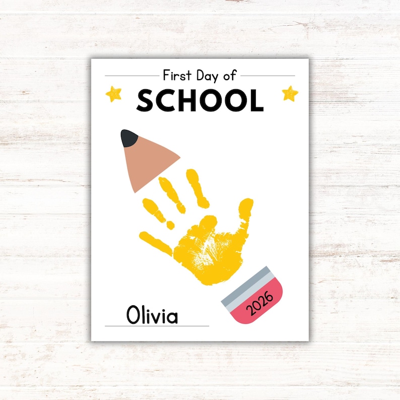 First Day of School handprint printable featuring a yellow pencil keepsake with a child's painted handprint and personalized name.