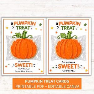 May include: Two rectangular white cards with orange borders featuring a graphic of an orange pumpkin cookie in a clear plastic wrapper. Text reads: A PUMPKIN TREAT for someone SWEET! HAPPY FALL! One card includes From: Mrs. Carter, decorated with stars.