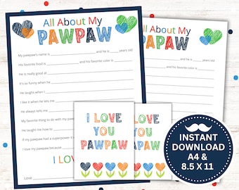 May include: Printable "All About My Pawpaw" and "I Love You Pawpaw" fill-in-the-blank cards with colorful hearts and flowers. The cards are designed for children to write about their grandfather. The cards are available for instant download in A4 and 8.5 x 11 inch sizes.