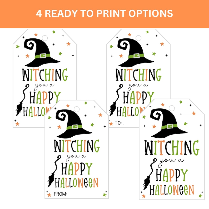 Four ready-to-print Witching You a Happy Halloween gift-tag options with witch hats, stars, and different footer choices.