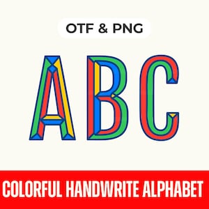 May include: The letters A, B, and C are displayed in a colorful, geometric font style with blue, red, green, and yellow outlines and segments. Above the letters, the text reads OTF & PNG, and below, the text reads COLORFUL HANDWRITE ALPHABET.