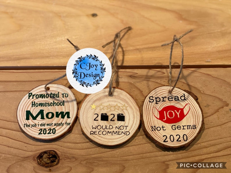 covid Wood slice ornaments promoted to homeschool mom Christmas 2020 funny ornaments