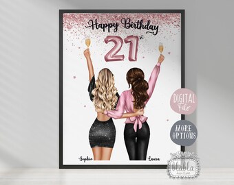 May include: A digital printable design featuring two women with their arms around each other, holding champagne glasses. The background is pink with glitter and the text "Happy Birthday 21st" in pink and white. The women are wearing black and pink dresses. The text "Sophie" and "Laura" are written below the women.