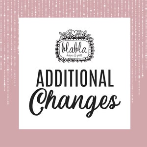 Add On - Additional Changes to your Order