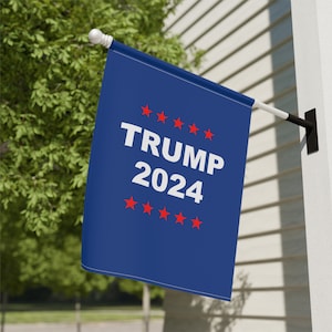 Trump 2024 Garden Flag & House Banner